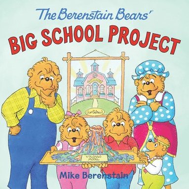 bokomslag The Berenstain Bears Big School Project