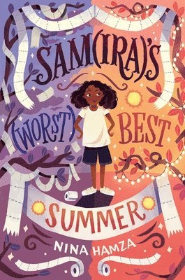 Nina Hamza - Samira's Worst Best Summer, Inbunden