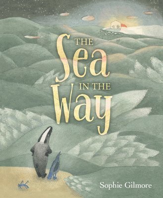 Sophie Gilmore - The Sea in the Way, Inbunden