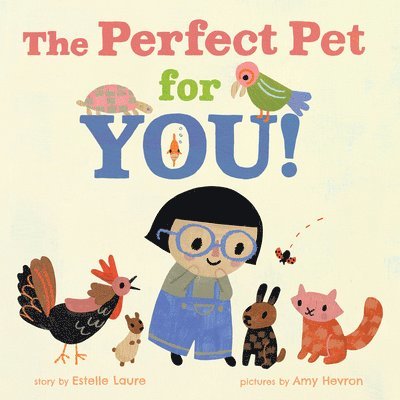 Estelle Laure - The Perfect Pet for You!, Inbunden