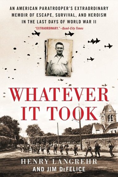 Henry Langrehr, Jim DeFelice - Whatever It Took, Häftad
