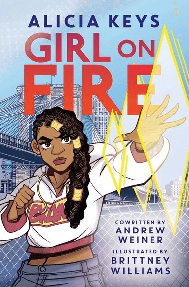 Alicia Keys, Andrew Weiner - Girl on Fire, Inbunden