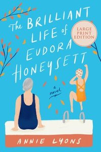 bokomslag Brilliant Life of Eudora Honeysett LP, The