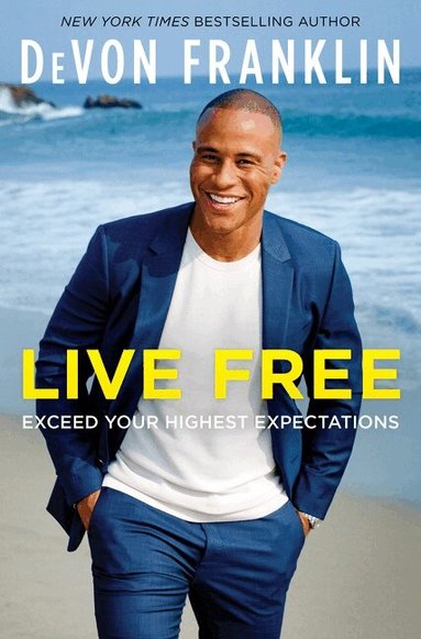 DeVon Franklin - Live Free, Inbunden