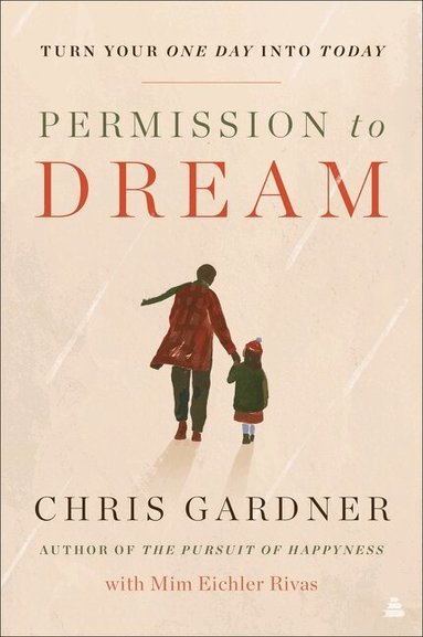 Chris Gardner, Mim Eichler Rivas - Permission to Dream, Häftad