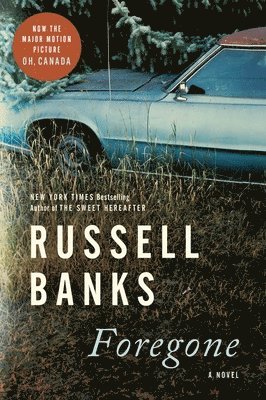 Russell Banks - Foregone, Häftad
