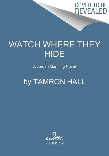 Watch Where They Hide: A Jordan Manning Novel 1