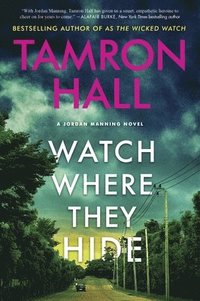 bokomslag Watch Where They Hide: A Jordan Manning Novel