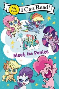 bokomslag My Little Pony: Pony Life: Meet The Ponies