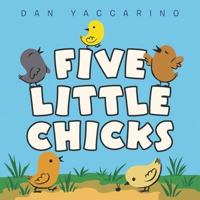 Five Little Chicks 1
