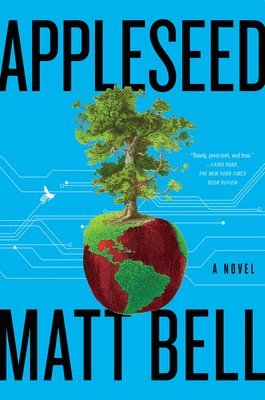Matt Bell - Appleseed, Häftad