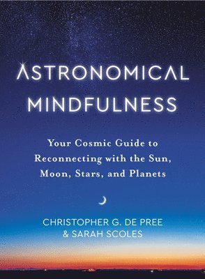 bokomslag Astronomical Mindfulness