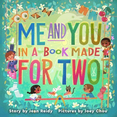 Jean Reidy - Me and You in a Book Made for Two, Inbunden