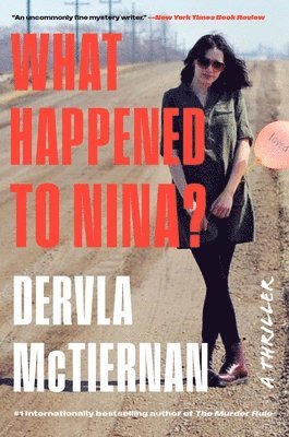 What Happened to Nina?: A Thriller 1