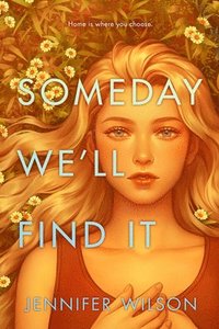 bokomslag Someday We'll Find It