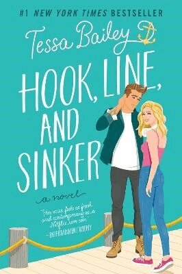 Tessa Bailey - Hook, Line, and Sinker, Häftad