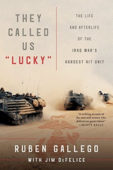 Ruben Gallego, Jim DeFelice - They Called Us "Lucky", Häftad