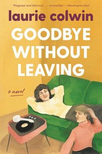 bokomslag Goodbye Without Leaving