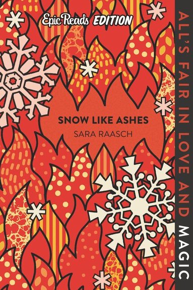 Sara Raasch - Snow Like Ashes Epic Reads Edition, Häftad