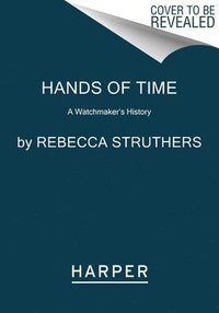 bokomslag Hands of Time: A Watchmaker's History