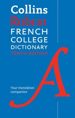 Collins Robert French College Dictionary, 10th Edition 1