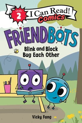 Vicky Fang - Friendbots: Blink and Block Bug Each Other, Häftad