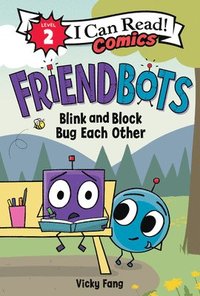 bokomslag Friendbots: Blink And Block Bug Each Other
