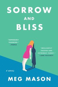 bokomslag Sorrow and Bliss