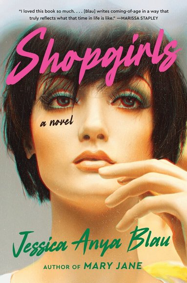 Jessica Anya Blau - Shopgirls, Häftad
