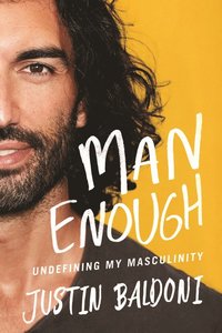 bokomslag Man Enough: Undefining My Masculinity