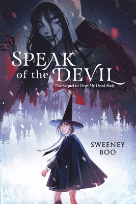 Sweeney Boo - Speak of the Devil: A Witchy Graphic Novel, Inbunden