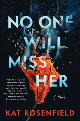 Kat Rosenfield - No One Will Miss Her, Häftad