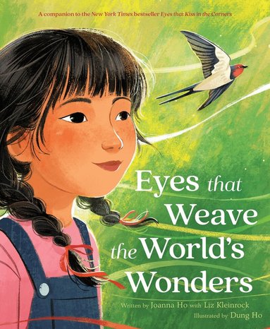 Joanna Ho, Liz Kleinrock - Eyes That Weave the World's Wonders, Inbunden