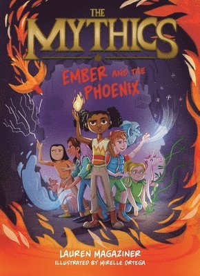 The Mythics #4: Ember and the Phoenix 1
