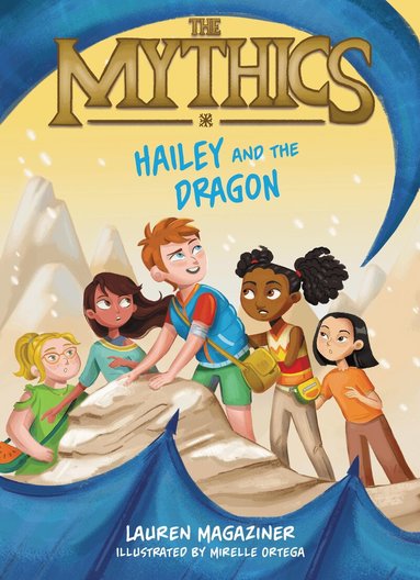 Lauren Magaziner - Mythics #2: Hailey and the Dragon, Häftad