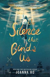 bokomslag The Silence That Binds Us