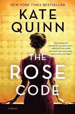 Kate Quinn - The Rose Code, Inbunden