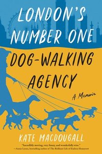 bokomslag London's Number One Dog-Walking Agency