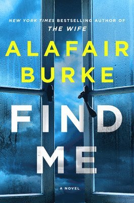 Alafair Burke - Find Me, Häftad