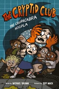 bokomslag The Cryptid Club #3: The Chupacabra Hoopla