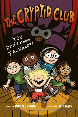 The Cryptid Club #4: You Dont Know Jackalope 1