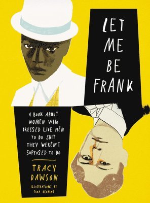 Tracy Dawson - Let Me Be Frank, Inbunden