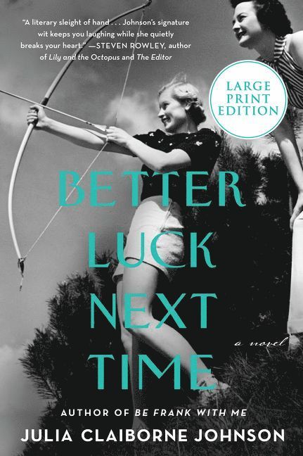 Better Luck Next Time [Large Print]
