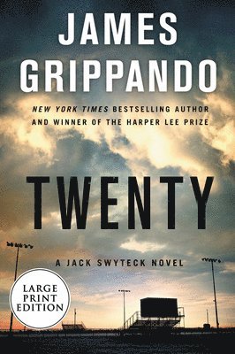 James Grippando - Twenty: A Jack Swyteck Novel, Häftad. Tillgänglighet: Lägg i varukorg