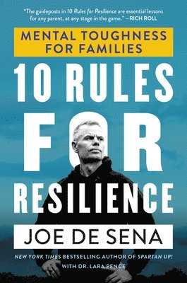 Joe De Sena, Lara Pence, Joe de Sena - 10 Rules for Resilience, Häftad