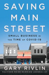 bokomslag Saving Main Street: Small Business in the Time of Covid-19
