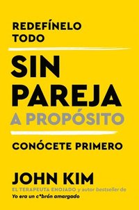 bokomslag Single On Purpose \ Sin Pareja A Proposito (spanish Edition)
