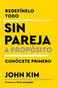 bokomslag Single On Purpose \ Sin pareja a proposito (Spanish edition)