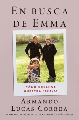 Armando Lucas Correa - In Search of Emma \ En busca de Emma (Spanish edition), Häftad