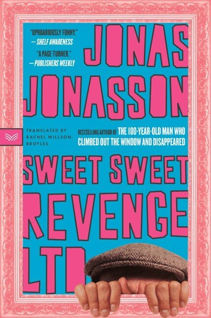 Jonas Jonasson - Sweet Sweet Revenge Ltd, Häftad